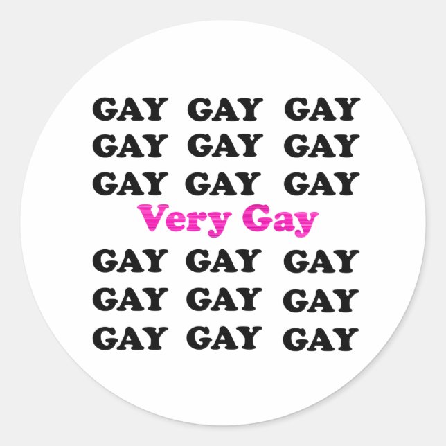Very Gay Classic Round Sticker (Front)