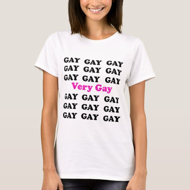 Very Gay T-Shirt (Front)