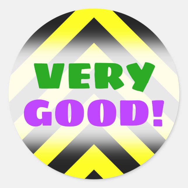 "VERY GOOD!" + Black & Yellow Chevron-Like Pattern Classic Round Sticker (Front)
