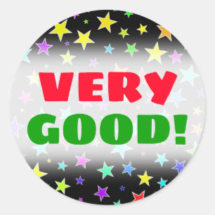 "VERY GOOD!" + Fun, Colourful Stars Pattern Sticke Classic Round Sticker