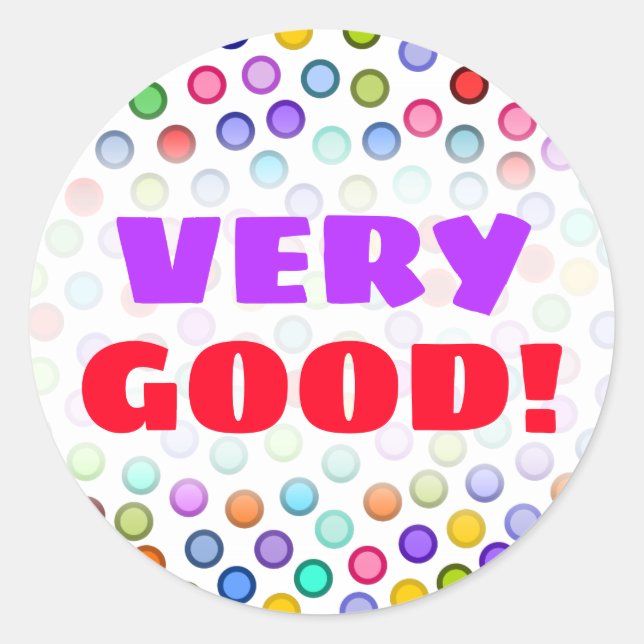 "VERY GOOD!" + Many Colourful Circles Sticker (Front)
