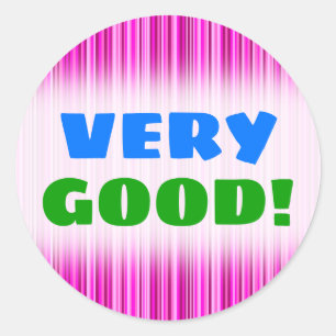 VERY GOOD! + Thin Magenta and Pink Stripes Pattern Classic Round Sticker