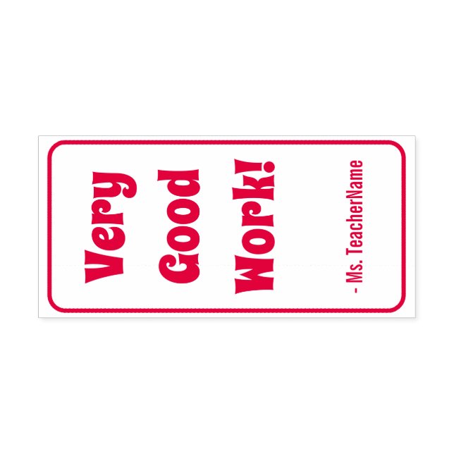 "Very Good Work!" Instructor Rubber Stamp (Design)