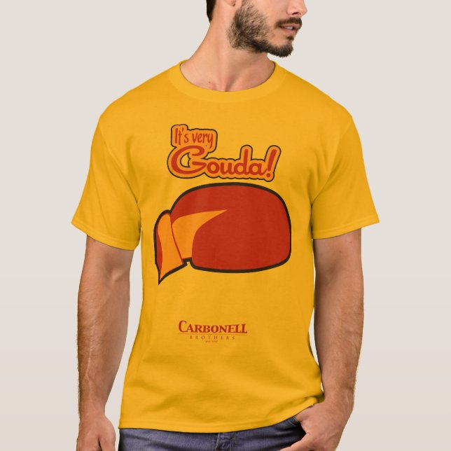 Very Gouda! T-Shirt (Front)