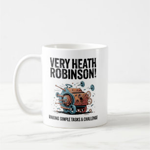 Very Heath Robinson! Coffee Mug