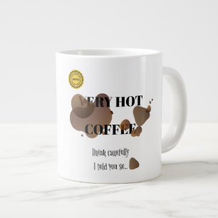 Very Hot Coffee Large Coffee Mug