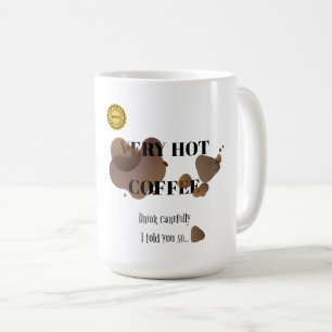 Very Hot Coffee Mug