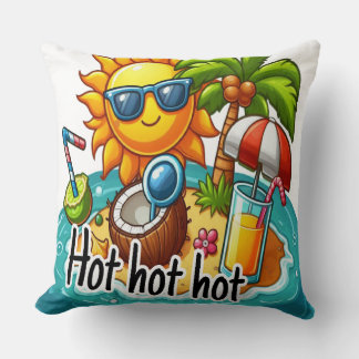 Very Hot season  Cushion