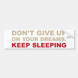 VERY IMPORTANT DREAMS BUMPER STICKER