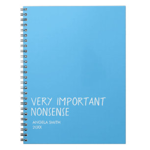 Very Important Nonsense Notebook – Funny Sarcastic