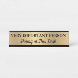 Very Important Person Desk Name Plate Desk Sign