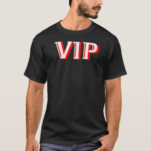 Very Important Person VIP Party Guest T-Shirt