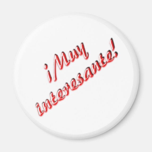 Very Interesting Magnet (Front)