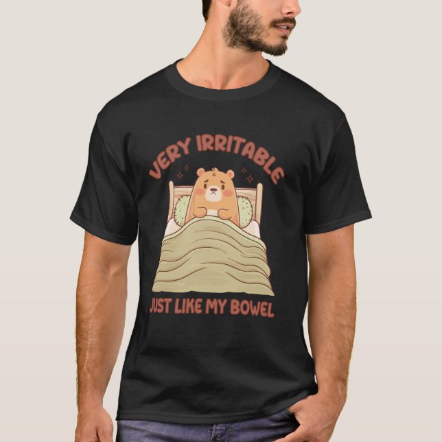 Very Irritable Just Like My Bowel T-Shirt (Front)