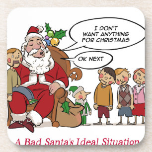 Very Mean Santa Ideal Situation Funny Coaster