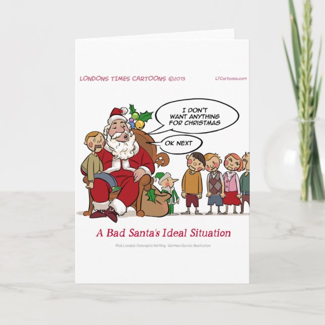 Very Mean Santa Ideal Situation Funny Holiday Card (Front)