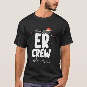 Very Merry ER Crew Medical Nurse Christmas 2024 Pa T-Shirt