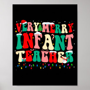 Very Merry Infant Teacher Funny Infant Squad Chris Poster