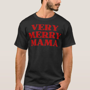Very Merry Mama, Mum Christmas T-Shirt
