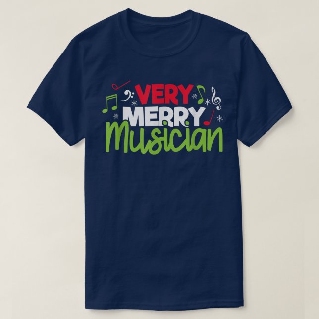 Very Merry Musician Musical Artist Music Holiday M T-Shirt (Design Front)