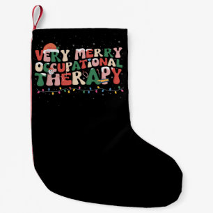 Very Merry Occupational Therapy Christmas OT Xmas Small Christmas Stocking