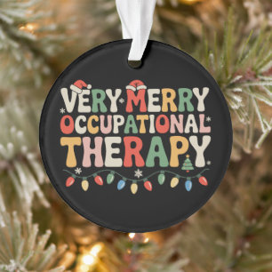 Very Merry Occupational Therapy OT Squad Christmas Ornament