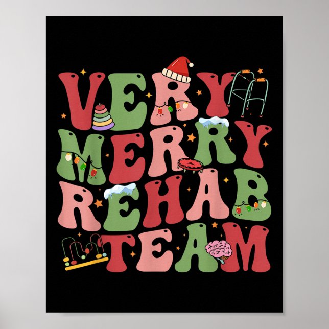 Very Merry Rehab Team Christmas Ot Pt Physical The Poster (Front)
