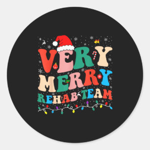 Very Merry Rehab Team Pt Christmas Matching Santa  Classic Round Sticker