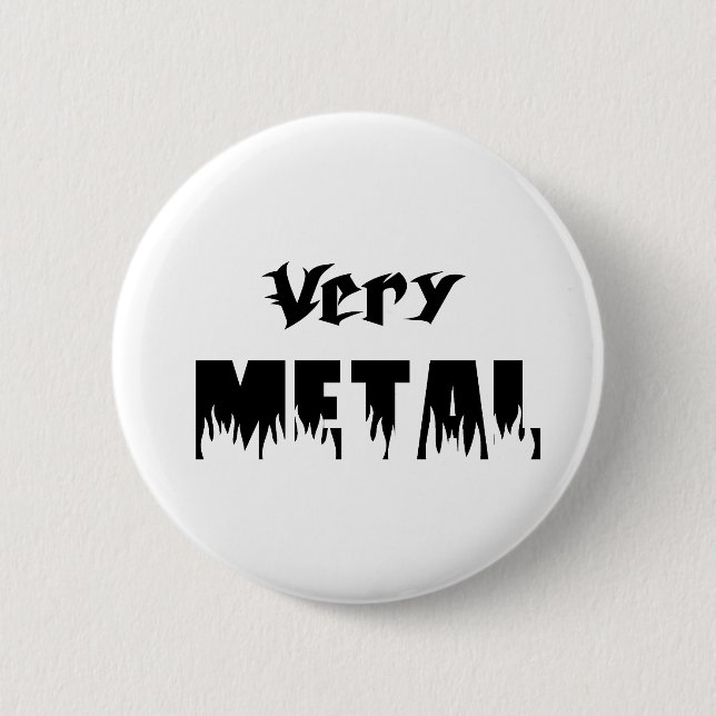 very metal black 6 cm round badge (Front)
