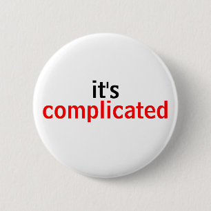 Very Simply, It's Complicated 6 Cm Round Badge