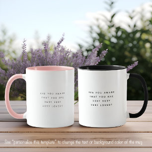 Very Very Loved Quote Trendy Black Font Two Tone Mug