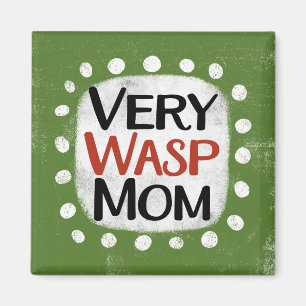 Very Wasp Mum Refrigerator Magnet