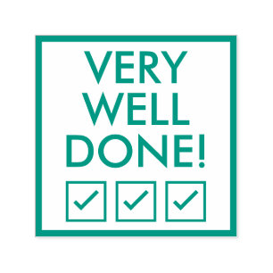 "VERY WELL DONE!" Grading Rubber Stamp