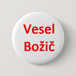 vesel bozic2 6 cm round badge