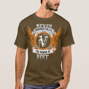 Vest Name Shirt Never Underestimate The Power Of V