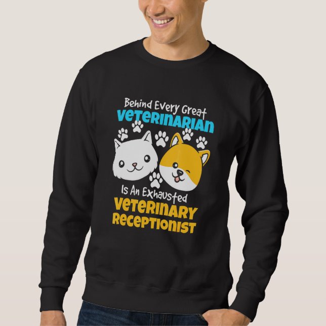Vet Assistant Design - Exhausted Veterinary Recept Sweatshirt (Front)