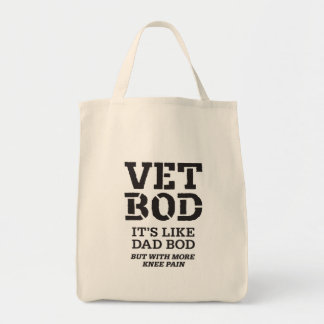 Vet Bod It’s Like Dad Bod But With More Knee Pain Tote Bag