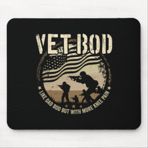 Vet Bod - Like Dad Bod But More Knee Pain  Mouse Mat