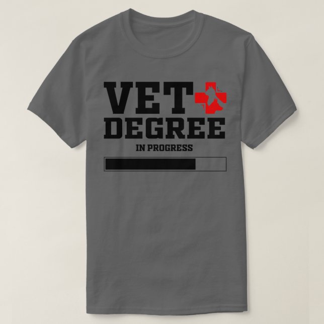 Vet Degree In Progress Veterinary Assistance Funny T-Shirt (Design Front)