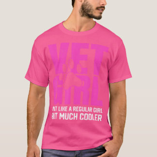 Vet Girl Veterinarian Veterinary Animal Doctor Vet T-Shirt