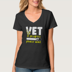 Vet In Progress Loading Animal Doctor Future Veter T-Shirt