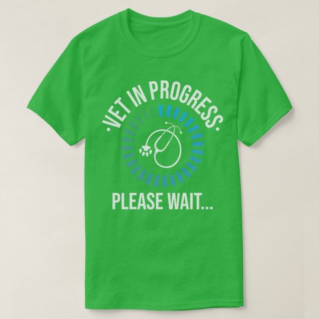 Vet In Progress Student T-Shirt (Design Front)