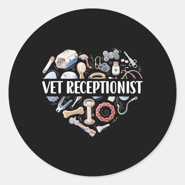 Vet Receptionist Veterinarian Receptionist Vet Sec Classic Round Sticker (Front)