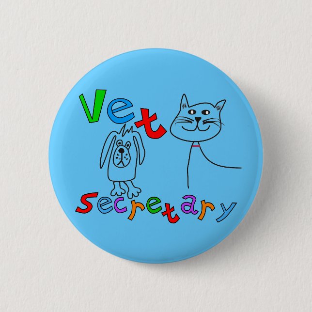 Vet Secretary Gifts, Veterinary Office Secretary 6 Cm Round Badge (Front)