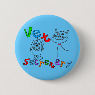 Vet Secretary Gifts, Veterinary Office Secretary 6 Cm Round Badge