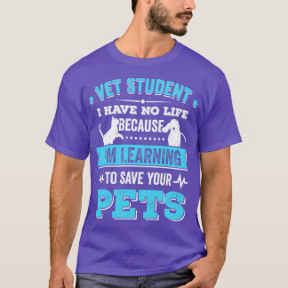Vet Student Veterinary School Veterinarian Gift  T-Shirt