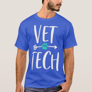 Vet Tech Gift For Veterinarian Graduation T-Shirt