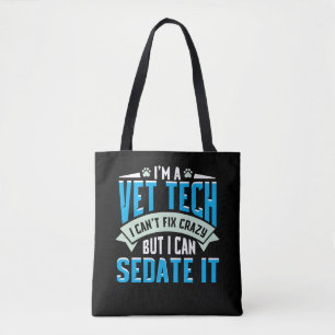 Vet Tech Gift Idea - Funny Veterinarian Saying Tote Bag