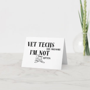 Vet tech Humour: Vet Techs are Awesome BLANK Card