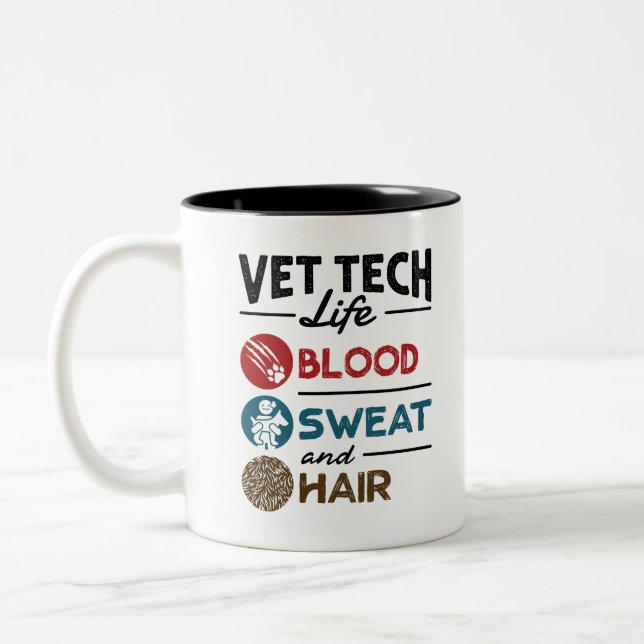 Vet Tech Life Blood Sweat and Hair Two-Tone Coffee Mug (Left)